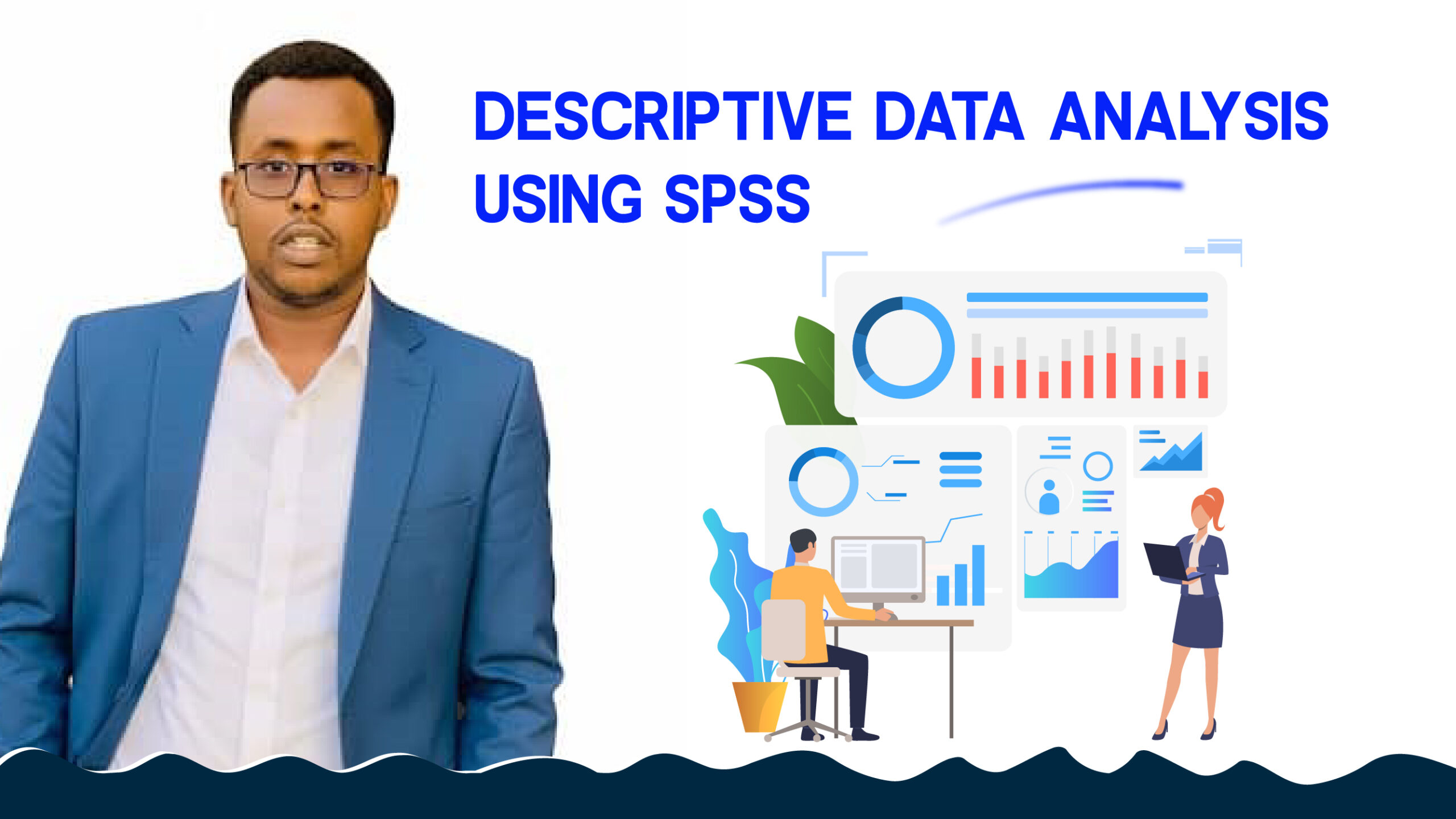 Descriptive data analysis using SPSS